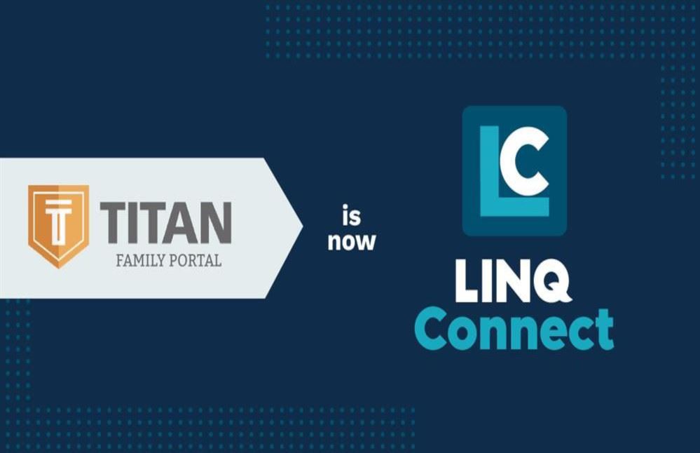  Titan Family Portal is changing to LINQ Connect